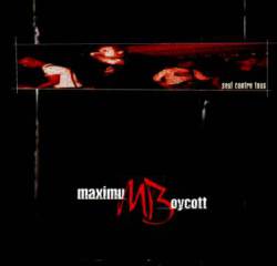 Maximum Boycott : Seul Contre Tous